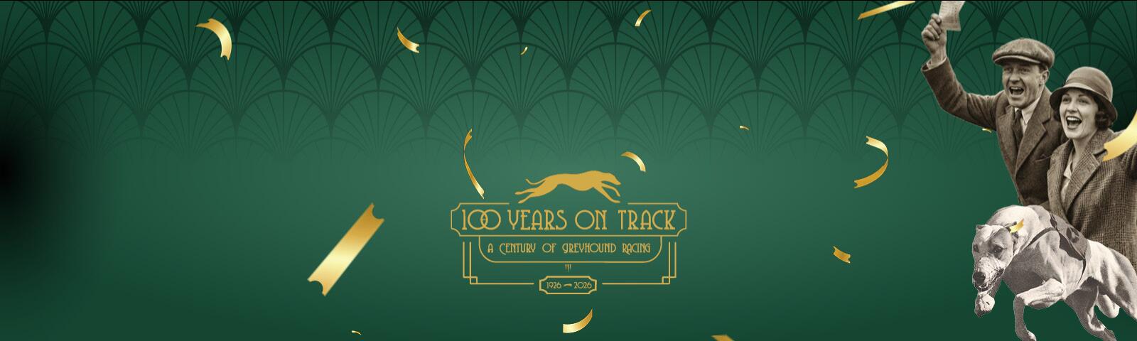 100 Years Of Greyhound Racing at Dunstall Park